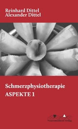 Schmerzphysiotherapie - Reinhard Dittel, Alexander Dittel