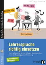 Lehrersprache richtig einsetzen - Christiane Eiberger, Heide Hildebrandt