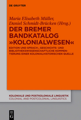 Der Bremer Bandkatalog &bdquo;Kolonialwesen&ldquo; - 