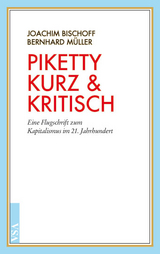 Piketty kurz & kritisch - Joachim Bischoff, Bernhard M&uuml;ller