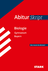STARK Biologie - AbiturSkript Bayern - Brigitte Meinhard