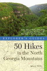 Explorer's Guide 50 Hikes in the North Georgia Mountains - Molloy, Johnny