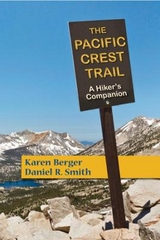 The Pacific Crest Trail - Berger, Karen; Smith, Daniel R.