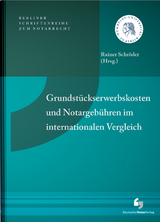 Grundst&uuml;ckserwerbskosten und Notargeb&uuml;hren im internationalen Vergleich