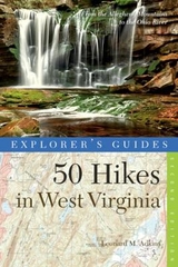 Explorer's Guide 50 Hikes in West Virginia - Adkins, Leonard M.