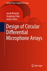 Design of Circular Differential Microphone Arrays - Jacob Benesty, Jingdong Chen, Israel Cohen