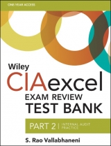 Wiley CIAexcel Exam Review Test Bank, Part 2 - Vallabhaneni, S. Rao