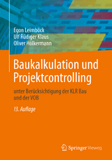 Baukalkulation und Projektcontrolling - Egon Leimb&ouml;ck, Ulf R&uuml;diger Klaus, Oliver H&ouml;lkermann