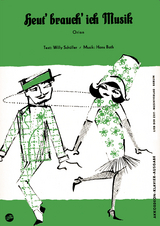 Heut' brauch' ich Musik - Willy Sch&uuml;ller, Hans Bath