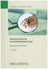 Marktorientierte Immobilienbewertung - Hauke Petersen, J&uuml;rgen Schnoor, Wolfgang Seitz