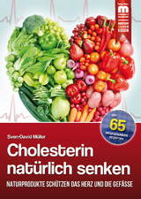 Cholesterin nat&uuml;rlich senken - Sven-David M&uuml;ller