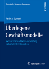 &Uuml;berlegene Gesch&auml;ftsmodelle - Andreas Schmidt