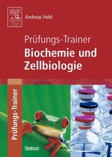 Pr&uuml;fungs-Trainer Biochemie und Zellbiologie -  Andreas Held