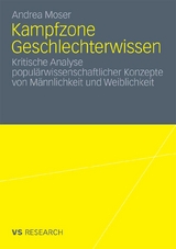 Kampfzone Geschlechterwissen - Andrea Moser