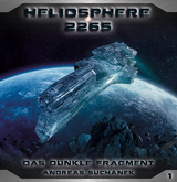 Heliosphere 2265 - Folge 1: Das dunkle Fragment - Andreas Suchanek