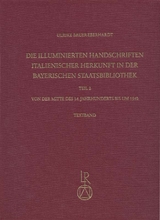 Die illuminierten Handschriften italienischer Herkunft in der Bayerischen Staatsbibliothek - Ulrike Bauer-Eberhardt
