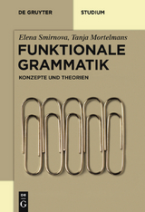 Funktionale Grammatik - Elena Smirnova, Tanja Mortelmans