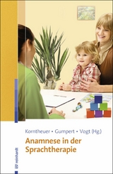 Anamnese in der Sprachtherapie - Petra Korntheuer