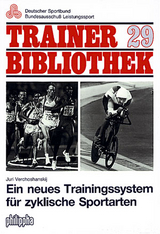 Neues Trainingssystem f&uuml;r zyklische Sportarten - Juri Verchoshanskij