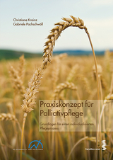 Praxiskonzept f&uuml;r Palliativpflege - Christiane Krainz, Gabriele Pachschw&ouml;ll