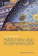 M&auml;rchen und Rosenkreuzer - Almut Bockem&uuml;hl