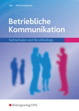 Betriebliche Kommunikation - Erhard Fein, Marianne Pini-Karadjuleski