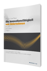 Die Innovationsf&auml;higkeit von Unternehmen - Jens-Uwe Meyer
