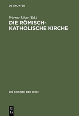 Die r&ouml;misch-katholische Kirche - 