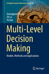 Multi-Level Decision Making - Guangquan Zhang, Jie Lu, Ya Gao