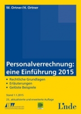 Personalverrechnung: eine Einf&uuml;hrung 2015 - Wilfried Ortner, Hannelore Ortner