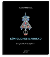 K&ouml;nigliches Marokko - Marga Kreckel
