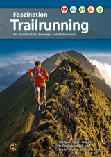 Faszination Trailrunning - Stefanie Seiler-Runge, Marika Schmidt, Oliver Fischer