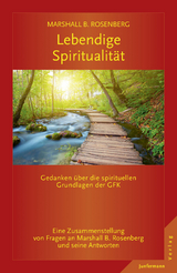 Lebendige Spiritualit&auml;t - Marshall B. Rosenberg