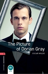 Oxford Bookworms Library: Level 3: The Picture of Dorian Gray - Wilde, Oscar; Nevile, Jill