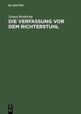 Die Verfassung vor dem Richterstuhl - J&uuml;rgen Heideking