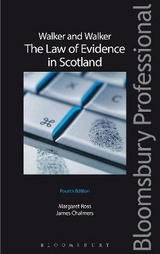 Walker and Walker: The Law of Evidence in Scotland - Ross, Margaret; Chalmers, Professor James