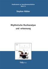Rhythmische Musikanalyse und -erkennung - Stephan H&uuml;bler