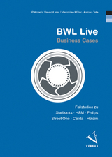 BWL Live: Business Cases - Petronella Vervoort Isler, Maximilian M&uuml;ller, Antonio Teta