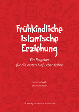 Fr&uuml;hkindliche islamische Erziehung - Umm Safiyyah bint Najmaddin
