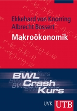BWL-Crash-Kurs Makro&ouml;konomik