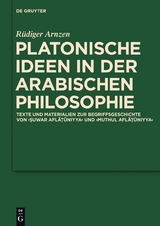Platonische Ideen in der arabischen Philosophie - R&uuml;diger Arnzen