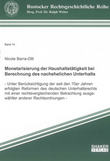 Monetarisierung der Haushaltst&auml;tigkeit bei Berechnung des nachehelichen Unterhalts - Nicole Barra-Ottl