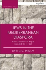 Jews in the Mediterranean Diaspora - Barclay, John M.G.