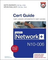 CompTIA Network+ N10-006 Cert Guide - Barker, Keith; Wallace, Kevin