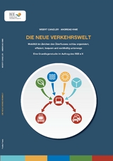 Die neue Verkehrswelt - Weert Canzler, Andreas Knie
