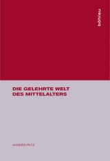 Die Gelehrte Welt Des Mittelalters - Anders Piltz