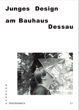 Junges Design am Bauhaus Dessau - Jutta Stein, Katja Klaus