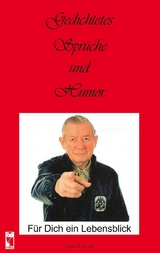 Gedichtetes, Spr&uuml;che und Humor - Lothar B. Schwill