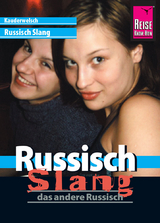 Reise Know-How Sprachf&uuml;hrer Russisch Slang - das andere Russisch - Holger Knauf