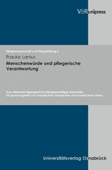 Menschenw&uuml;rde und pflegerische Verantwortung -  Frauke Lanius